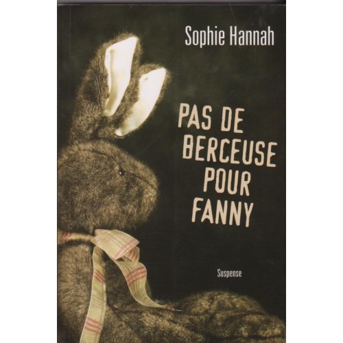 Pas de berceuse pour Fanny  Sophie Hannah